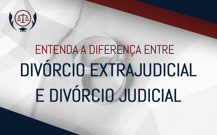 Qual a diferença entre divórcio extrajudicial e divórcio judicial?