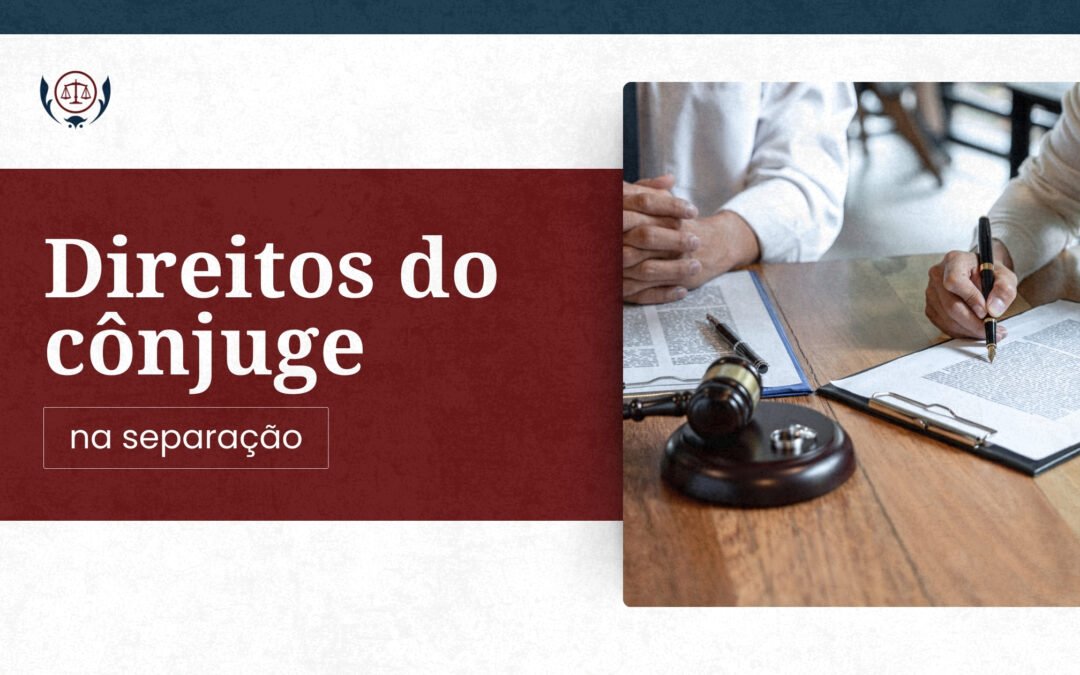 Direitos do cônjuge na separação